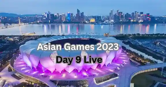Asian Games 2023 Day 9 Live: भारत ने 3 मेडल जीते, हॉकी में भारत 6-0 से बांग्लादेश के खिलाफ आगे